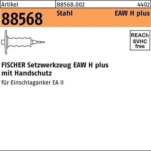Setzwerkzeug R 88568 EAW H 6 plus Stahl 1 St&uuml;ck FISCHER